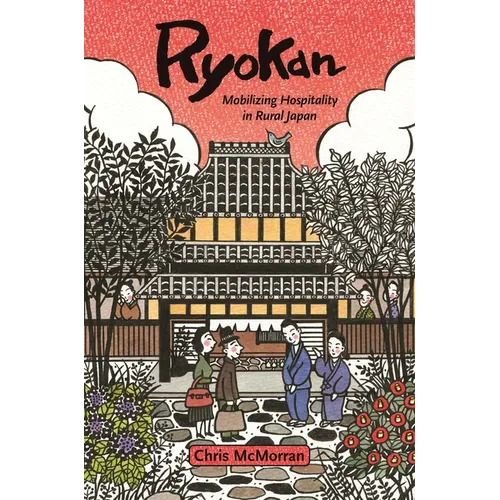 Ryokan: Mobilizing Hospitality in Rural Japan