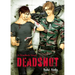 Deadshot: Deadlock: Volume 3