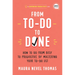 From To-Do to Done: How to Go from Busy to Productive by Mastering Your To-Do List