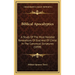 Biblical Apocalyptics: A Study Of The Most Notable Revelations Of God And Of Christ In The Canonical Scriptures (1898)