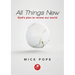 All Things New: God's plan to renew our world