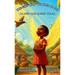The Girl Who Wanted to Fly / La Niña que Quería Volar