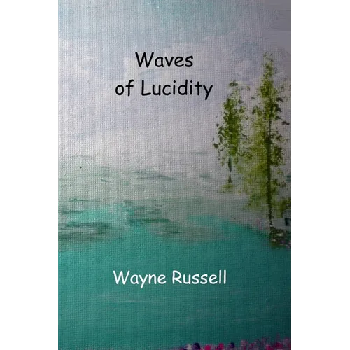 Waves of Lucidity