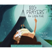 Big Prayers for Little Kids: Things about God That Make Me Smile