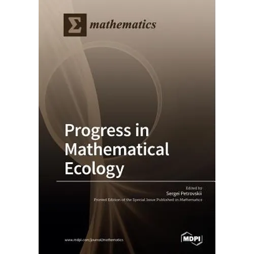 Progress in Mathematical Ecology