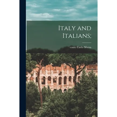 Italy and Italians;