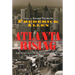 Atlanta Rising: The Invention of an International City 1946-1996