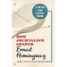 A Way to Live Now: How Journalism Shaped Ernest Hemingway