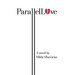 Parallel Love