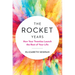 The Rocket Years: How Your Twenties Launch the Rest of Your Life