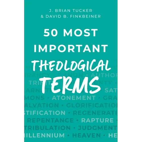 50 Most Important Theological Terms