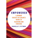 Empowered: A Woman Faculty of Color's Guide to Teaching and Thriving Volume 7