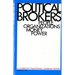 Political Brokers: People, Organizations, Money, and Power
