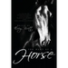 For Want of a Horse: Twenty-Three Tales of Supernatural Stallions, Magical Mares, and Paranormal Ponies