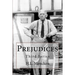 Prejudices: Third Series