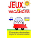 Jeux de vacances pour enfants: Charades, devinettes, blagues et lectures amusantes