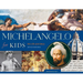 Michelangelo for Kids: His Life and Ideas, with 21 Activities Volume 63