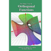 Orthogonal Functions: The Many Uses of