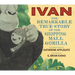 Ivan: The Remarkable True Story of the Shopping Mall Gorilla
