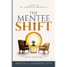 The Mentee Shift: Unlocking the Mindset That Turns Guidance into Greatness