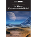 Is There Extraterrestrial Life?