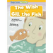 The Wish & Gill the Fish