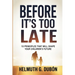 Before It's Too Late: 10 Principles That Will Shape Your Children's Future