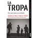 La Tropa. Por Qué Mata Un Soldado (Premio Javier Valdez) / The Troop. Why a Soldier Kills