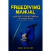 Freediving Manual: Learn How to Freedive 100 Feet on a Single Breath