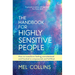 The Handbook for Highly Sensitive People: How to Transform Feeling Overwhelmed and Frazzled to Empowered and Fulfilled
