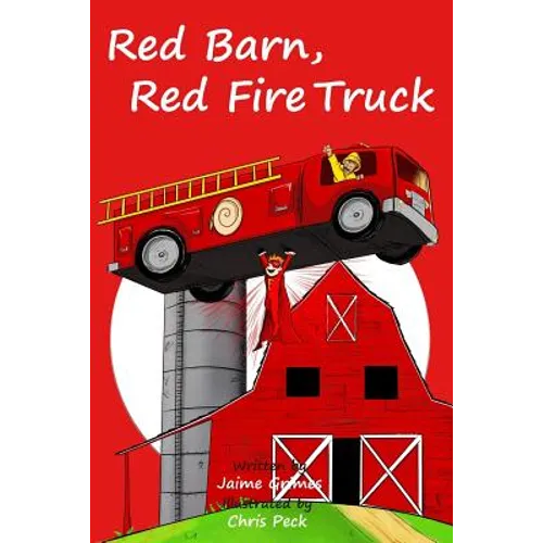 Red Barn, Red Fire Truck (Teach Kids Colors -- the learning-colors book series for toddlers and children ages 1-5)