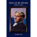 Faith Of My Father: My Way to His Way