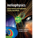 Heliophysics: Space Storms and Radiation: Causes and Effects