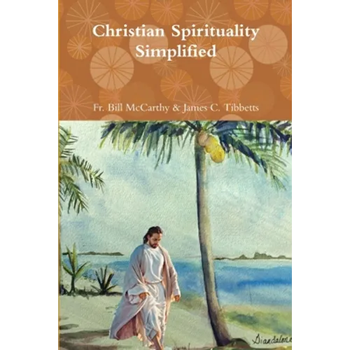Christian Spirituality Simplified