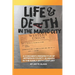 Life And Death In The Magic City