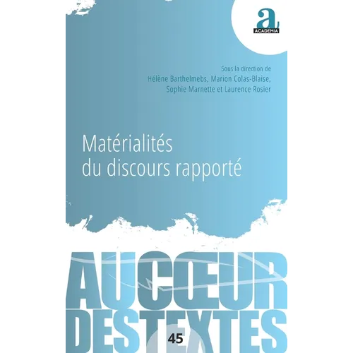 Matérialités du discours rapporté