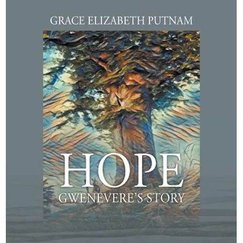 Hope: Gwenevere's Story