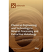Chemical Engineering and Technology in Mineral Processing and Extractive Metallurgy