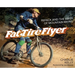 Fat Tire Flyer: Repack and the Birth of Mountain Biking