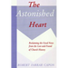 The Astonished Heart: Reclaiming the Good News from the Lost-and-Found of Church History