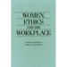 Women, Ethics and the Workplace