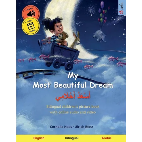 My Most Beautiful Dream - أَسْعَدُ أَحْلَامِ