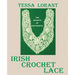 The Secrets of Successful Irish Crochet Lace