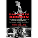 Banned in Boston: The Watch and Ward Society's Crusade against Books, Burlesque, and the Social Evil
