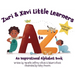Zuri & Xavi Little Learners: A to Z An Inspirational Alphabet Book