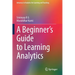 A Beginner's Guide to Learning Analytics