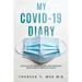 My COVID-19 Diary: Practical tips and Scriptures for Improbable times from an American Doctor