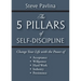 The 5 Pillars of Self-Discipline