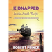 Kidnapped in the South Pacific: Australia's Own Slave Trade