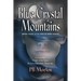 Blue Crystal Mountains - Book Four in the White Bird Series